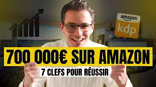 7 Conseils pour Réussir sur Amazon KDP (Après 250 000 Livres Vendus)